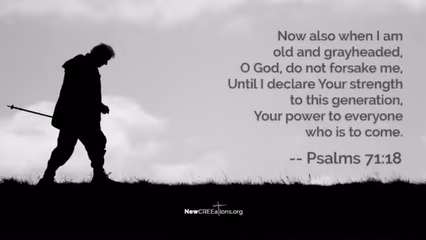 How You Leave a Legacy – Psalms 71:18