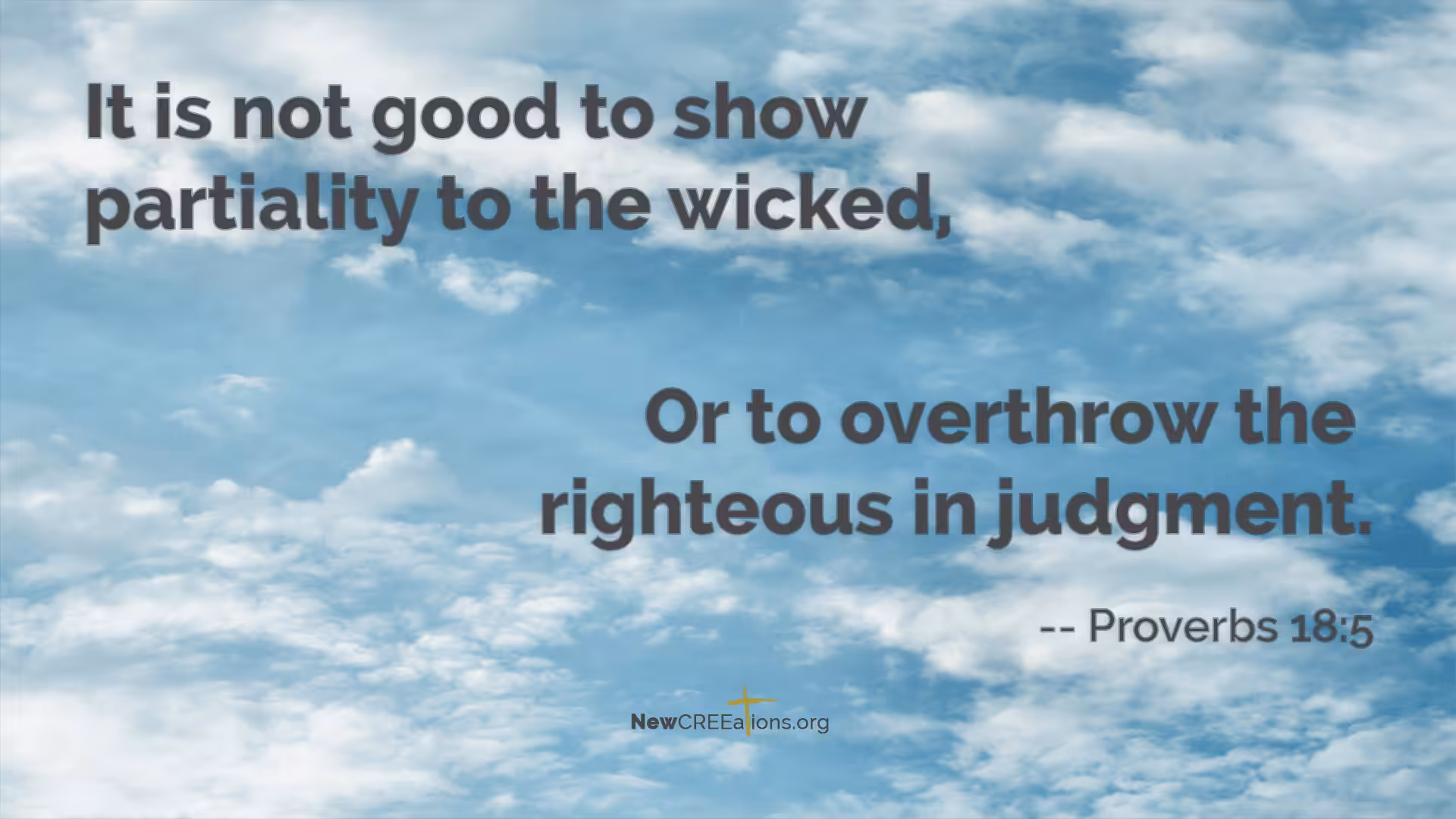 Stand For What Is Right - Proverbs 18:5 1 Proverbs 18:5